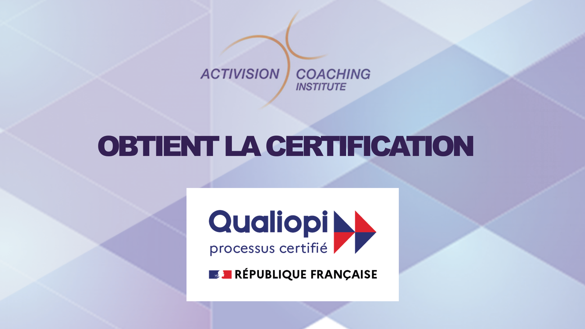 Activision Coaching Institute Obtient La Certification Qualiopi ...